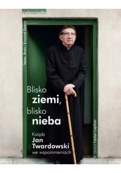 Blisko ziemi blisko nieba