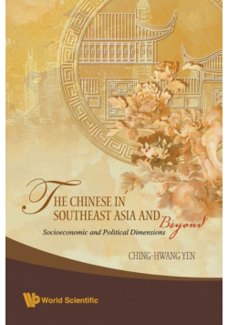 Chinese In Southeast Asia And Beyond, The