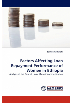 Factors Affecting Loan Repayment Performance of Women in Ethiopia