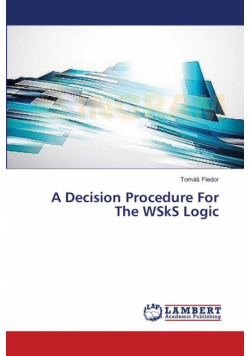 A Decision Procedure For The WSkS Logic