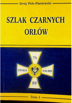 Szlak czarnych orłów Tom 1