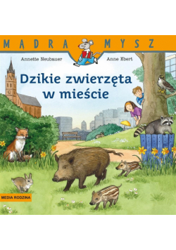 Dzikie zwierzęta w mieście