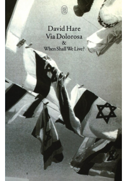 Via Dolorosa and When Shall We Live?