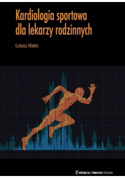 Kardiologia sportowa dla lekarzy rodzinnych