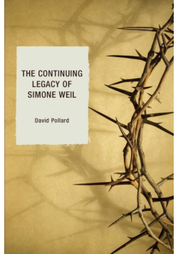 The Continuing Legacy of Simone Weil