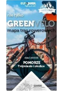 Pomorze. Trójmiasto i okolice. Mapa tras rower...