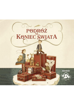 Podróż na koniec świata audiobook