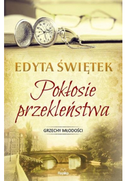 Grzechy młodości. Pokłosie przekleństwa. T.5