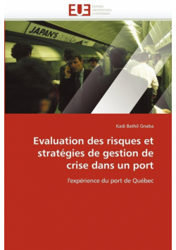 Evaluation des risques et stratégies de gestion de crise dans un port