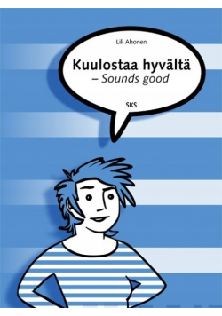 Sounds Good Kuulostaa hyvalta