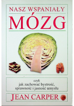 Nasz wspaniały mózg
