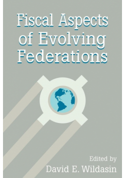 Fiscal Aspects of Evolving Federations