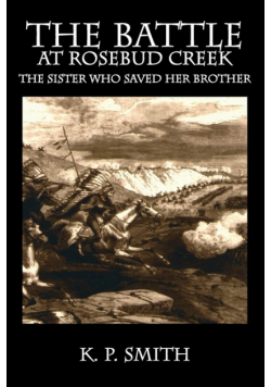 The Battle at Rosebud Creek