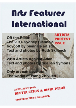 Destruction & Disruption. An Arts Features International Anthology, April-June 2019.