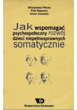 Jak wspomagać psychospołeczny rozwój dzieci