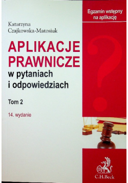 Aplikacje prawnicze w pytaniach i odpowiedziach Tom 2