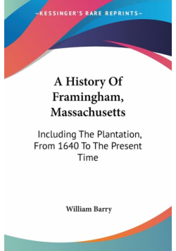 A History Of Framingham, Massachusetts