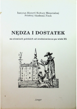 Nędza i dostatek na ziemiach polskich od średniowiecza po wiek XX