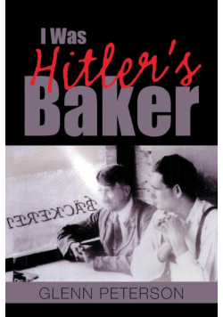 I Was Hitler's Baker