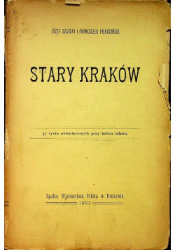 Stary Kraków 1901 r.