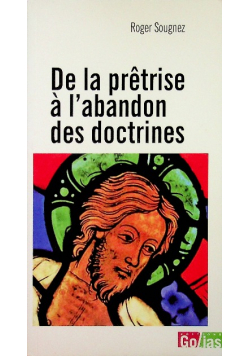 De la Pretrise a l'Abandon des Doctrines