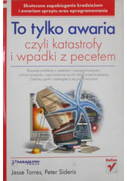 To tylko awaria czyli katastrofy i wpadki z pecetem
