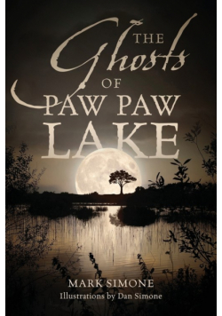 The Ghosts of Paw Paw Lake