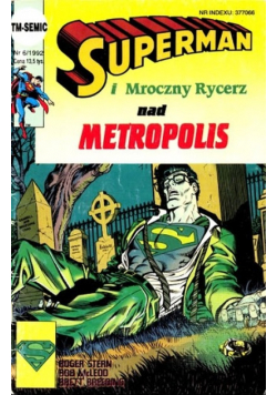 Superman i Mroczny Rycerz nad Metropolis