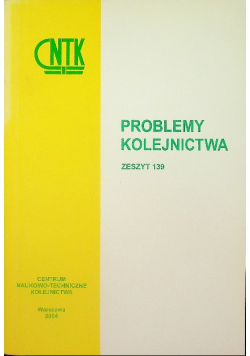 Problemy kolejnictwa zeszyt 139