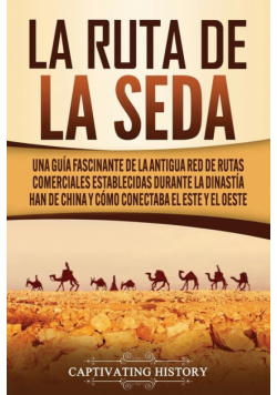 La Ruta de la Seda