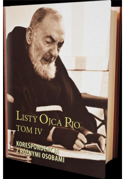 Listy Ojca Pio T.4 Korespondencja z..