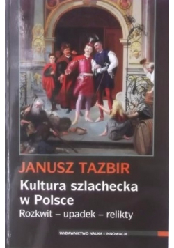 Kultura szlachecka w Polsce