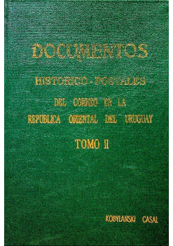 Documents postaux historiques en Uruguay Tomo 2