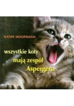 Wszystkie koty mają zespół Aspergera