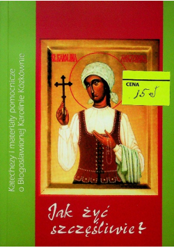Jak żyć szczęśliwie