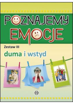 Poznajemy emocje III - duma i wstyd