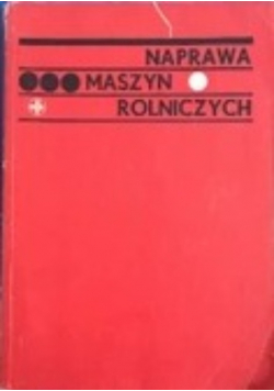 Naprawa maszyn rolniczych