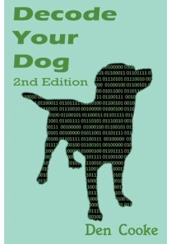 Decode Your Dog (Second Edition)