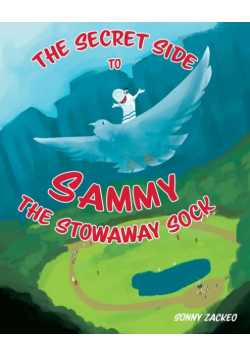 The Secret Side to Sammy the Stowaway Sock