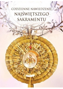 Codzienne nawiedzenie Najświętszego Sakramentu