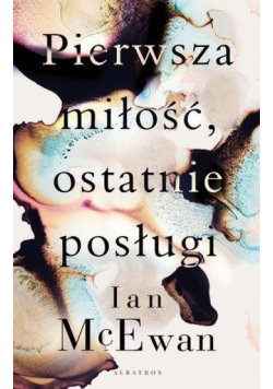 Pierwsza miłość, ostatnie posługi