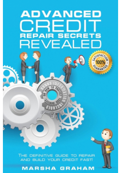 Advanced Credit Repair Secrets Revealed