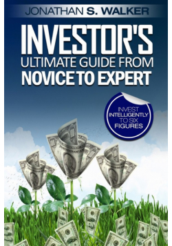 Stock Market Investing For Beginners - Investor's Ultimate Guide From Novice to Expert