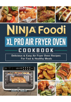 Ninja Foodi XL Pro Air Fryer Oven Cookbook