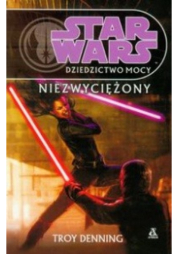 Star Wars Dziedzictwo mocy Niezwyciężony