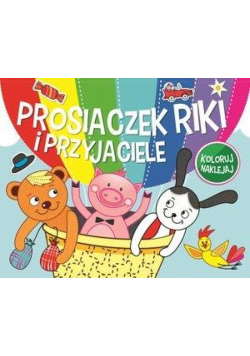 Prosiaczek Riki i przyjaciele