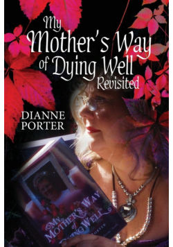 My Mother's Way of Dying Well