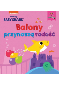 Baby Shark Balony przynoszą radość