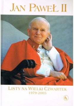 Listy na Wielki Czwartek 1979 - 2005