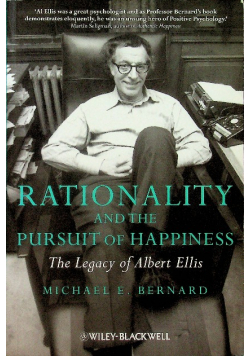 Rationality and the Pursuit of Happiness The Legacy of Albert Ellis